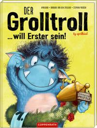 Der Grolltroll ... will Erster sein