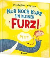 Nur noch kurz ein kleiner Furz